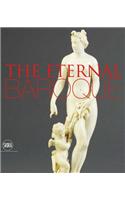 The Eternal Baroque: Studies in Honour of Jennifer Montagu
