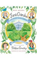 First Garden: The White House Garden and How It Grew