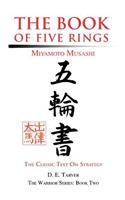 The Book of Five Rings: Miyamoto Musashi