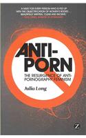 Anti-Porn: The Resurgence of Anti-Pornography Feminism