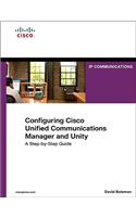 Configuring Cisco Unified Communications Manager and Unity Connection