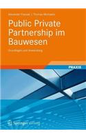 Public Private Partnership Im Bauwesen: Grundlagen Und Anwendung