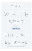 The White Road: Journey Into an Obsession