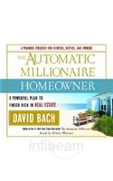 The Automatic Millionaire Homeowner: A Powerful Plan to Finish Rich in Real Estate