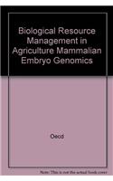 Biological Resource Management in Agriculture Mammalian Embryo Genomics
