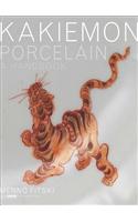 Kakiemon Porcelain: A Handbook
