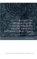 Balancing Human Rights, Environmental Protection and International Trade: Lessons from the Eu Experience