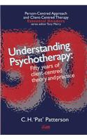 Understanding Psychotherapy: Fifty Years of Client-Centred Theory and Practice