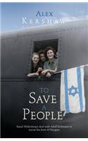 To Save a People