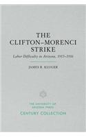 The Clifton-Morenci Strike: Labor Difficulty in Arizona, 1915-1916
