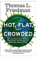 Hot, Flat and Crowded