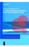 L2 Writing Development: Multiple Perspectives