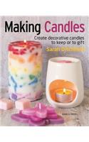Making Candles: Create 20 Decorative Candles to Keep or to Gift