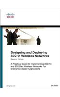 Designing and Deploying 802.11 Wireless Networks: A Practical Guide to Implementing 802.11n and 802.11ac Wireless Networks for Enterprise-Based Applic