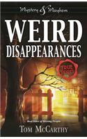 Weird Disappearances: Real Tales of Missing People