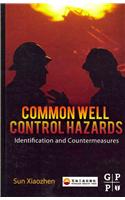 Common Well Control Hazards: Identification and Countermeasures