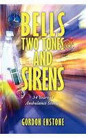 Bells, Two Tones & Sirens