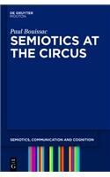Semiotics at the Circus