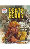 Battle Picture Library: Death or Glory: 12 of the Best Ba