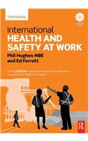 International Health and Safety at Work: For the Nebosh International General Certificate in Occupational Health and Safety