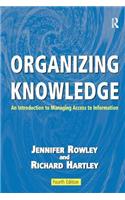 Organizing Knowledge: An Introduction to Managing Access to Information
