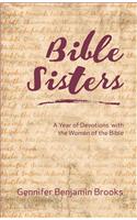 Bible Sisters: A Year of Devotions with the Women of the Bible