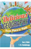 Delicious Geography: From Place to Plate