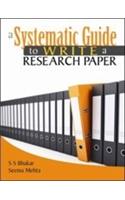 A Systematic Guide to Write a Research Paper