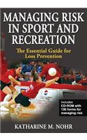 Managing Risk in Sport and Recreation: The Essential Guide for Loss Prevention [With CDROM]