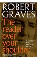 The Reader Over Your Shoulder: A Handbook for Writers of English Prose