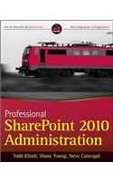 Professional SharePoint 2010 Administration
