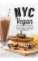 NYC Vegan: Iconic Recipes for a Taste of the Big Apple