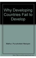 Why Developing Countries Fail to Develop: International Economic Framework and Economic Subordination