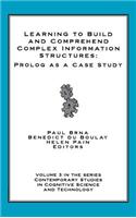Learning to Build and Comprehend Complex Information Structures: PROLOG as a Case Study