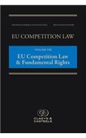 Eu Competition Law Volume VIII, European Competition Law and Fundamental Rights