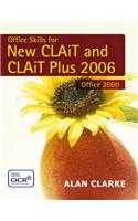 Office Skills for New Clait and Clait Plus: 2006 Specification for Office 2000