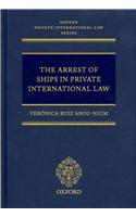 Arrest of Ships in Private International Law