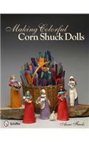 Making Colorful Corn Shuck Dolls