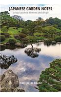 Japanese Garden Notes: A Visual Guide to Elements and Design