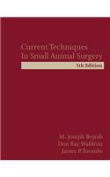 Current Techniques in Small Animal Surgery, Fifth Edition