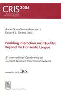 Enabling Interaction and Quality: Beyond the Hanseatic League--8th International Conference on Current Research Information Systems, Bergen, May 11-13