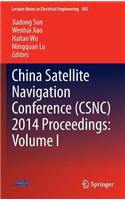 China Satellite Navigation Conference (CSNC) 2014 Proceedings
