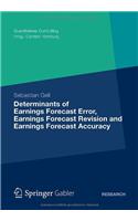 Determinants of Earnings Forecast Error, Earnings Forecast Revision and Earnings Forecast Accuracy