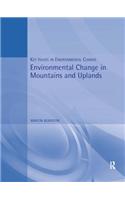 Environmental Change in Mountains and Uplands