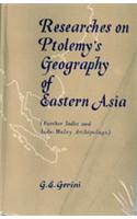 Researches on Ptolemy's Geography of Eastern Asia: Further India and Indo-Malay