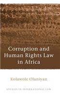 Corruption and Human Rights Law in Africa,