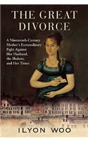 The Great Divorce: A Nineteenth-Century Mother's Extraordinary Fight Against Her Husband, the Shakers, and Her Times