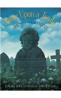 Once Upon a Tomb: A Collection of Gravely Humorous Verses