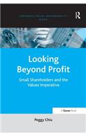 Looking Beyond Profit: Small Shareholders and the Values Imperative