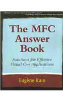 The MFC Answer Book: Solutions for Effective Visual C++ Applications
